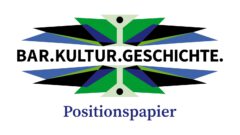 Bar.Kultur.Geschichte. - Positionspapier